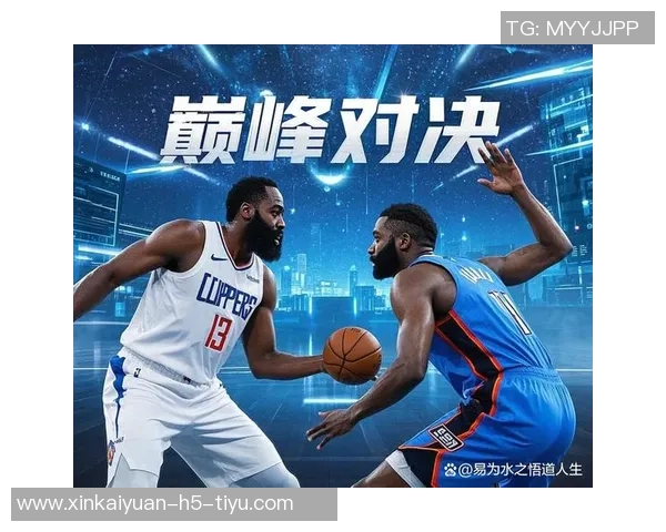 快船争冠之路艰难雷霆逆袭喜迎状元乔治价值愈发凸显